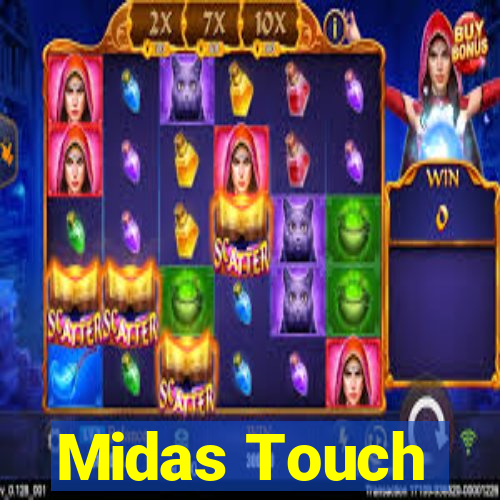 Midas Touch