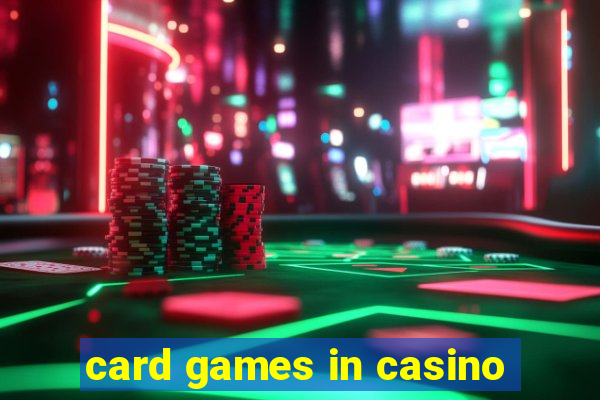 card games in casino