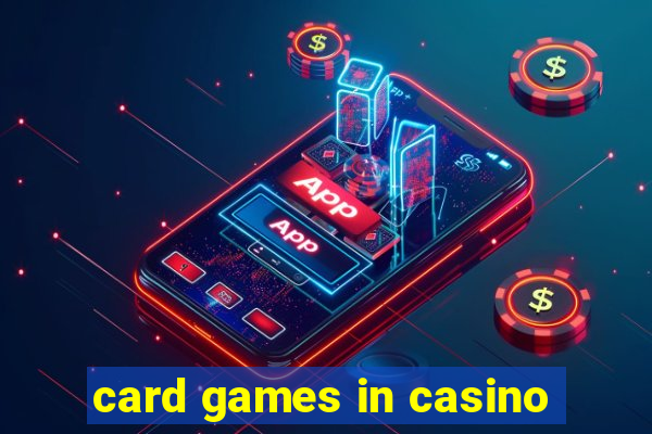 card games in casino