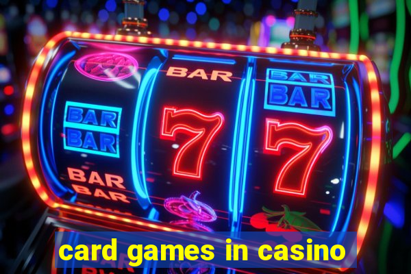 card games in casino