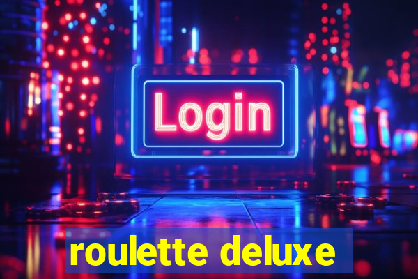 roulette deluxe