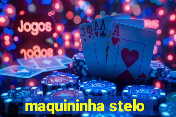 maquininha stelo