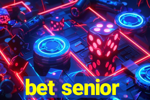 bet senior