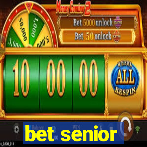 bet senior