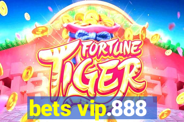 bets vip.888