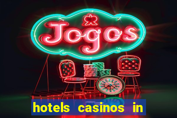 hotels casinos in las vegas