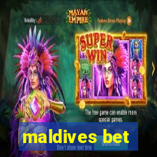 maldives bet