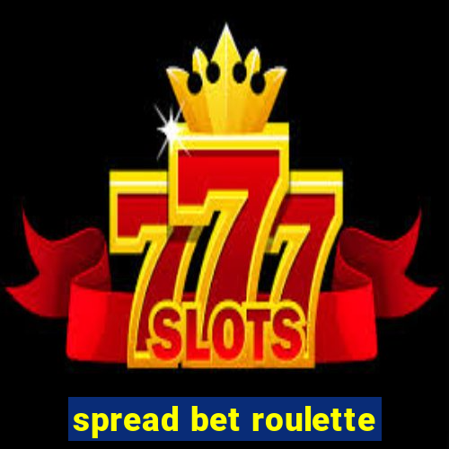 spread bet roulette