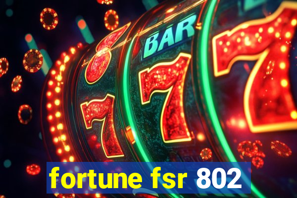 fortune fsr 802