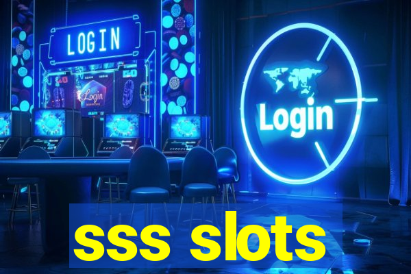 sss slots