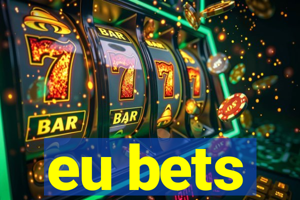 eu bets