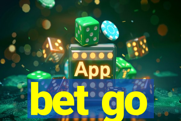 bet go