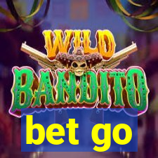 bet go