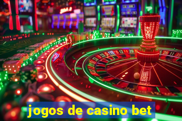 jogos de casino bet