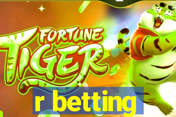 r betting