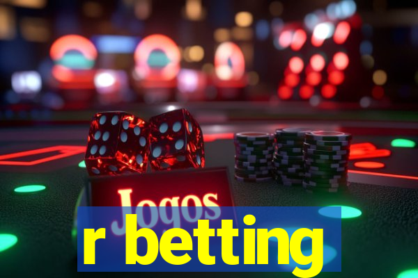 r betting