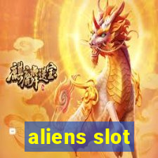 aliens slot