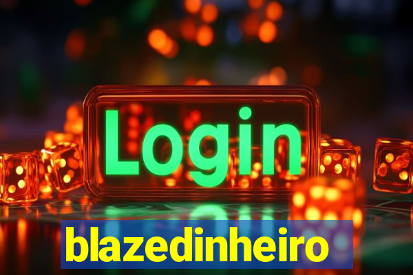 blazedinheiro