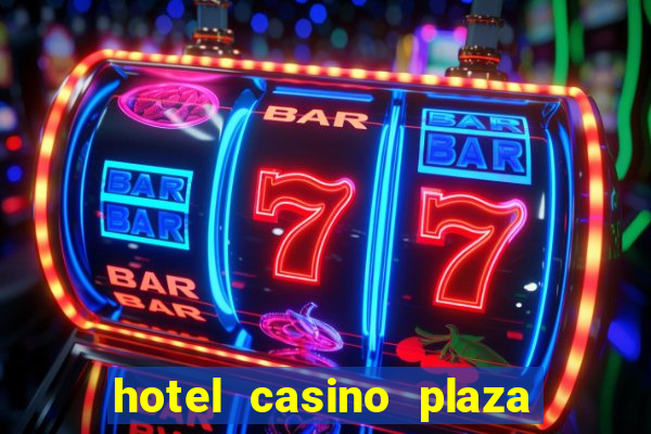 hotel casino plaza las vegas