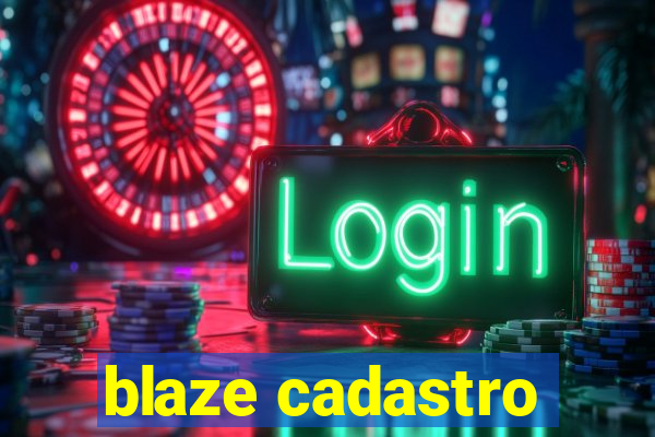 blaze cadastro