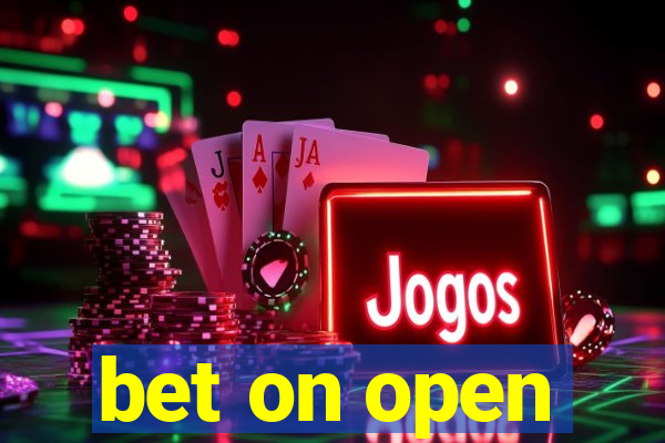 bet on open