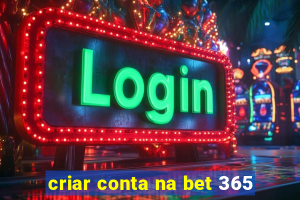 criar conta na bet 365