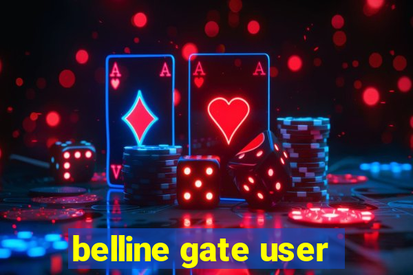 belline gate user