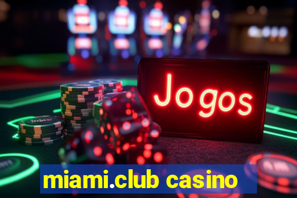 miami.club casino