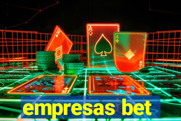 empresas bet