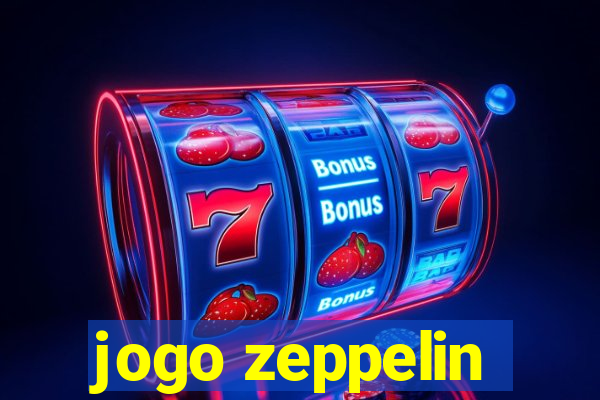 jogo zeppelin