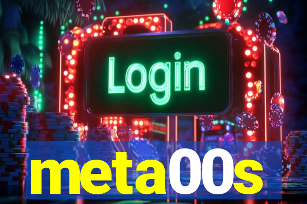 meta00s