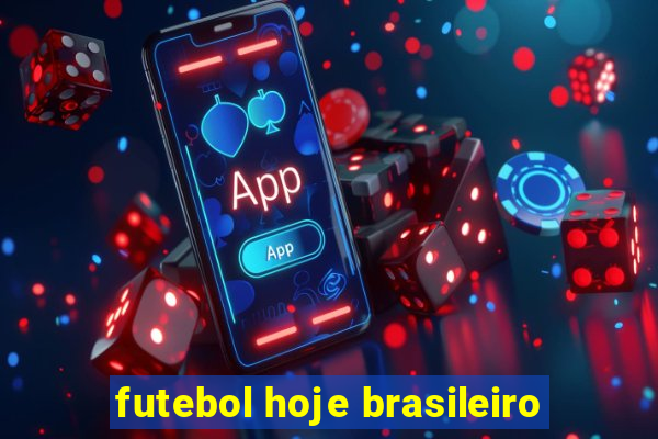 futebol hoje brasileiro