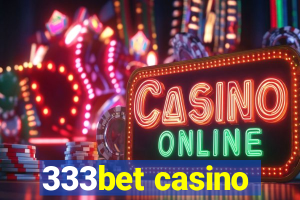 333bet casino