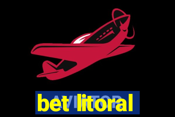 bet litoral