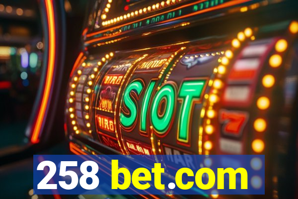 258 bet.com