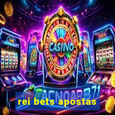 rei bets apostas