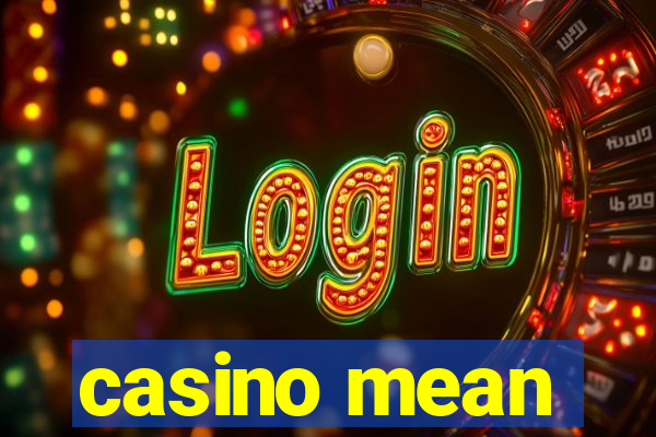 casino mean