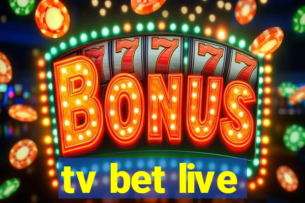 tv bet live