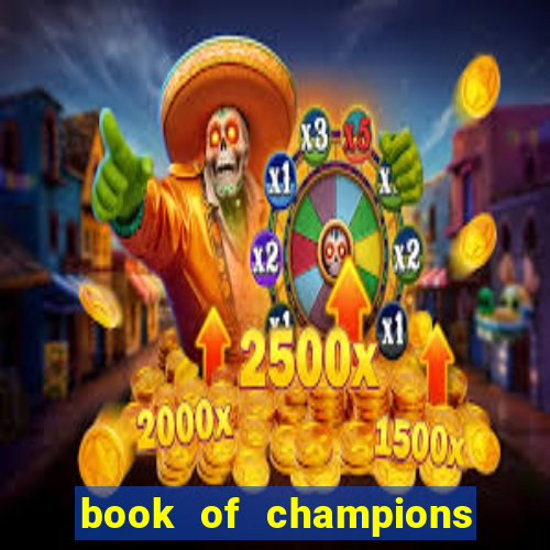 book of champions world glory slot free play