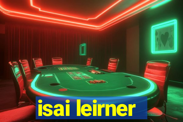 isai leirner