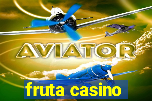 fruta casino