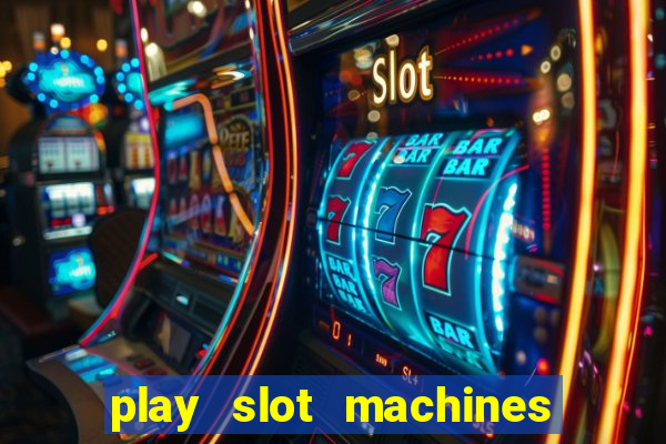 play slot machines for real money online