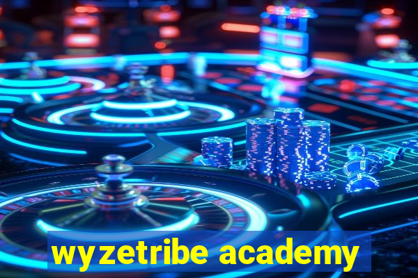 wyzetribe academy