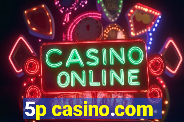 5p casino.com