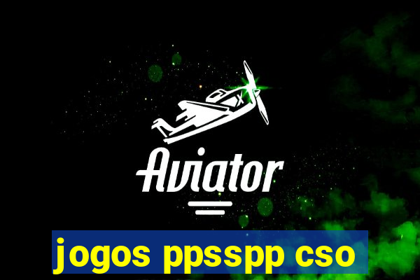 jogos ppsspp cso