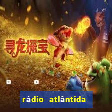 rádio atlântida porto alegre ao vivo