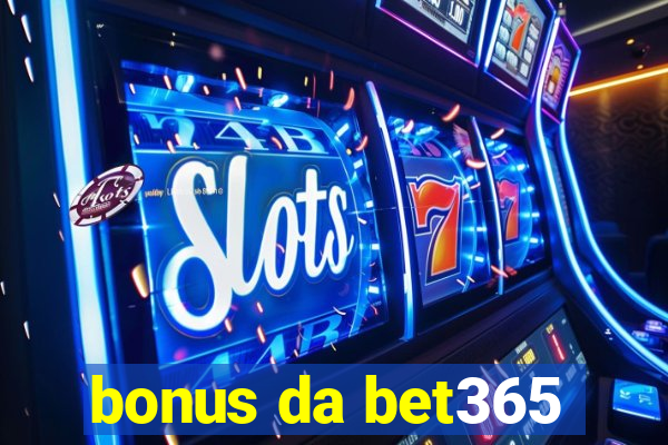 bonus da bet365