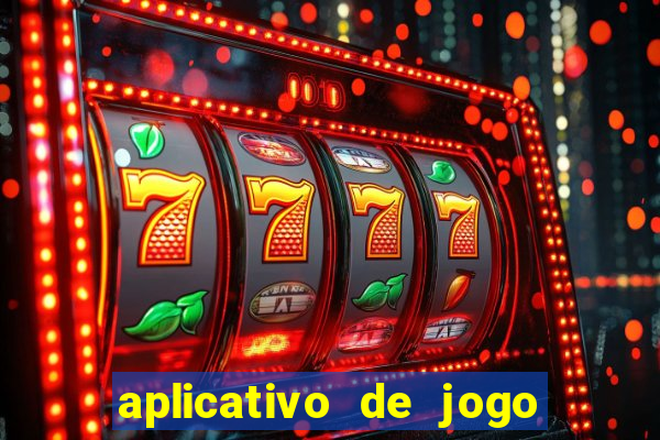 aplicativo de jogo pra ganhar dinheiro