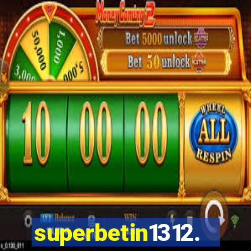 superbetin1312.com