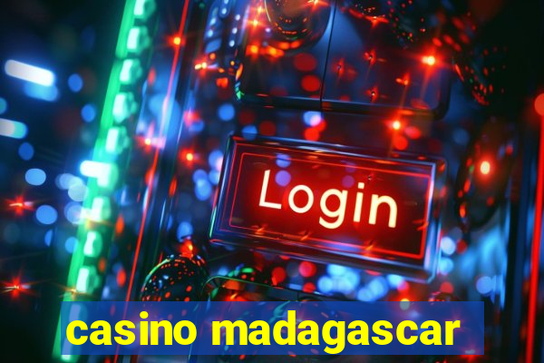 casino madagascar